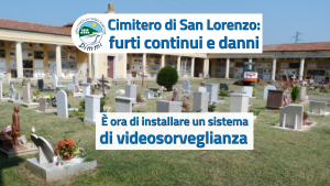 Scopri di più sull'articolo Cimitero di San Lorenzo: videosorveglianza contro i furti e i vandalismi