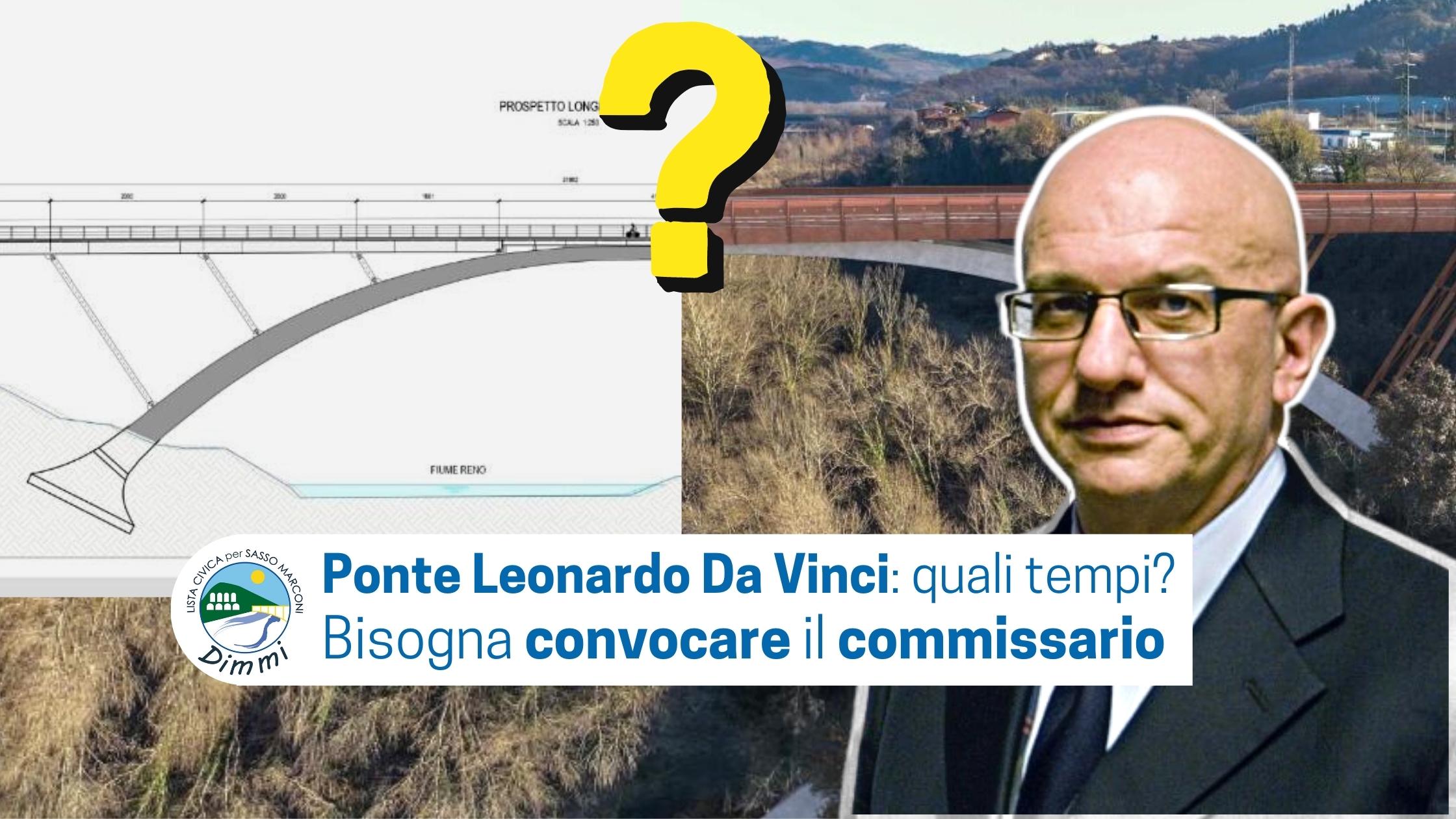Al momento stai visualizzando Ponte Leonardo Da Vinci: quali tempi? Bisogna convocare il Commissario